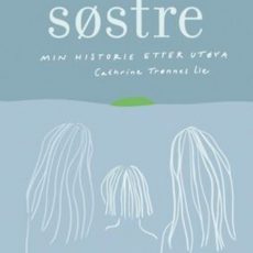 Søstre, min historie etter Utøya av Mariangela Di Fiore og Cathrine Trønnes Lie (2021)