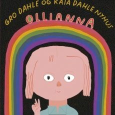 «Ollianna» av Gro Dahle og Kaia Dahle Nyhus (2020)